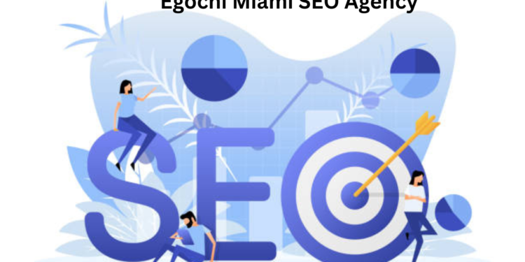Why Egochi Miami SEO Agency is Your Ideal Digital Marketing Partner Egochi Miami SEO Agency